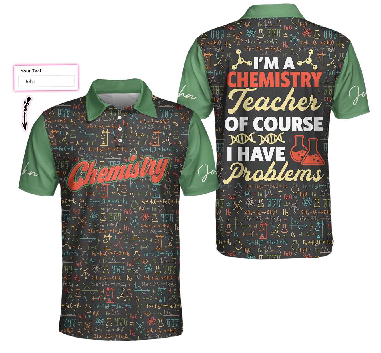 Personalized Chemical Symbol Polo Shirt, I Am A Chemistry Teacher Custom Polo Shirt, Gift For Chemistry Teacher