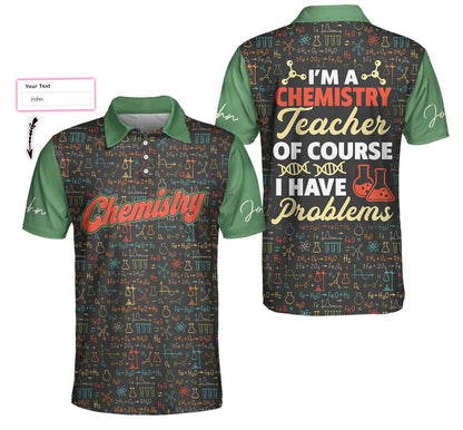 Personalized Chemical Symbol Polo Shirt, I Am A Chemistry Teacher Custom Polo Shirt, Gift For Chemistry Teacher