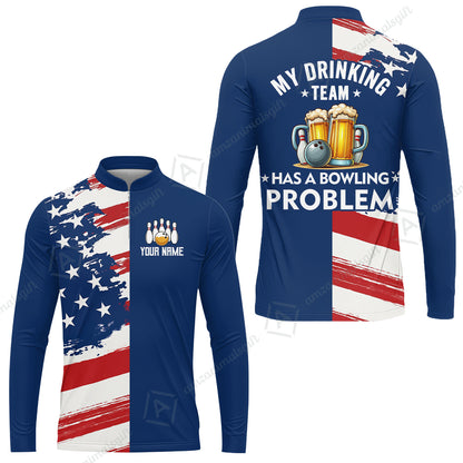 Custom Bowling Jersey Polo Shirt, Funny Drinking Team Bowling Problem, Custom Bowling Jersey Team Shirt For Players With Name and Team Name