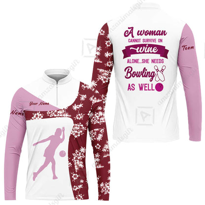 Custom Bowling Jersey Polo Shirt, A Women Cannot Survive On Wine Alone She Needs Bowling As Well, Personalize Name and Team Name