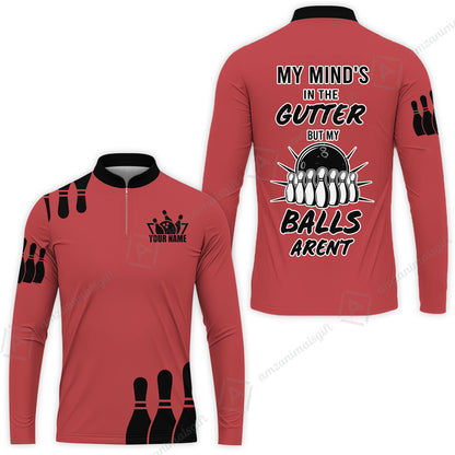 Customized Bowling Shirt, My Mind In The Gutter But My Bowling Balls Aren't, Personalized Polo Shirt For Players With Name & Team Name