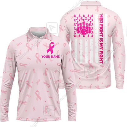 Custom Bowling Jersey Polo Shirt, Her Fight Is My Fight, Personalized Name And Team Name