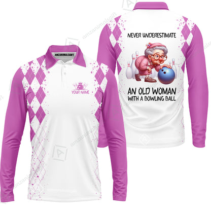 Custom Bowling Jersey Polo Shirt, Never Underestimate An Old Woman With A Bowling Ball, Personalized Name & Team Name