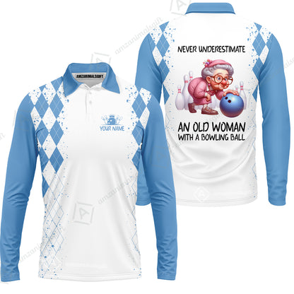 Custom Bowling Jersey Polo Shirt, Never Underestimate An Old Woman With A Bowling Ball, Personalized Name & Team Name