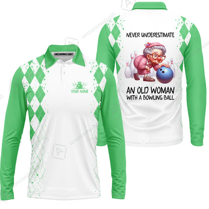 Custom Bowling Jersey Polo Shirt, Never Underestimate An Old Woman With A Bowling Ball, Personalized Name & Team Name