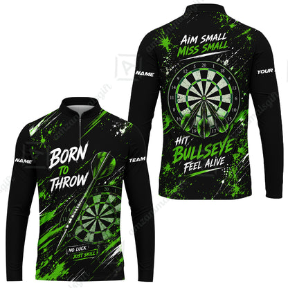 Customized Born To Throw No Luck Just Skill, Hit Bullseye Feel Alive Darts Jersey, Personalized Name And Team Name For Players