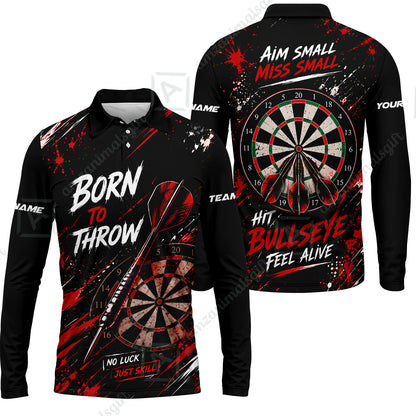 Customized Born To Throw No Luck Just Skill, Hit Bullseye Feel Alive Darts Jersey, Personalized Name And Team Name For Players