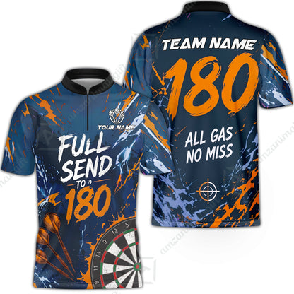 Customized Darts Team Jersey, Full Send To 180, All Gas No Miss, Personalized Polo Shirt For Players With Name & Team Name