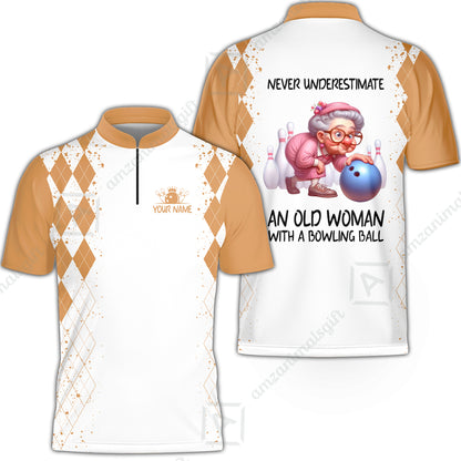 Custom Bowling Jersey Polo Shirt, Never Underestimate An Old Woman With A Bowling Ball, Personalized Name & Team Name