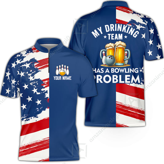 Custom Bowling Jersey Polo Shirt, Funny Drinking Team Bowling Problem, Custom Bowling Jersey Team Shirt For Players With Name and Team Name