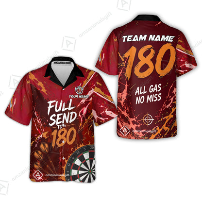 Customized Darts Team Jersey, Full Send To 180, All Gas No Miss, Personalized Polo Shirt For Players With Name & Team Name