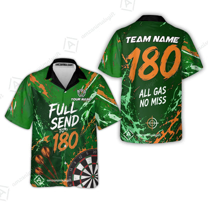 Customized Darts Team Jersey, Full Send To 180, All Gas No Miss, Personalized Polo Shirt For Players With Name & Team Name