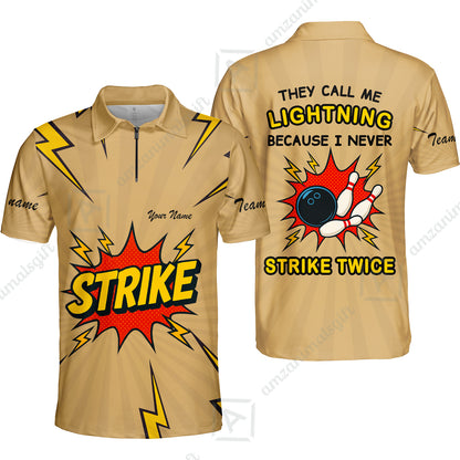 Customized Bowling Quarter-Zip Polo Shirt, They Call Me Lightning Because I Never Strike Twice Comic Style Zip Polo Shirt