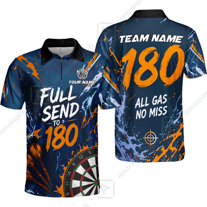 Customized Darts Team Jersey, Full Send To 180, All Gas No Miss, Personalized Polo Shirt For Players With Name & Team Name