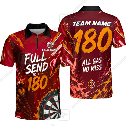 Customized Darts Team Jersey, Full Send To 180, All Gas No Miss, Personalized Polo Shirt For Players With Name & Team Name