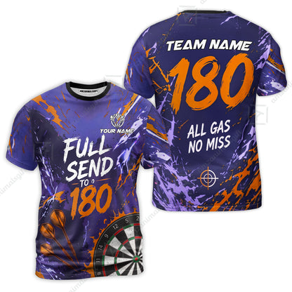 Customized Darts Team Jersey, Full Send To 180, All Gas No Miss, Personalized Polo Shirt For Players With Name & Team Name