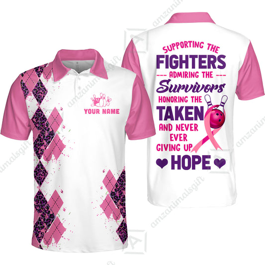 Custom Bowling Jersey Polo Shirt, Supporting The Fighters Admiring The Survivors Honoring The Taken And Never Ever Giving Up Hope