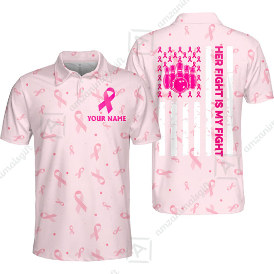 Custom Bowling Jersey Polo Shirt, Her Fight Is My Fight, Personalized Name And Team Name