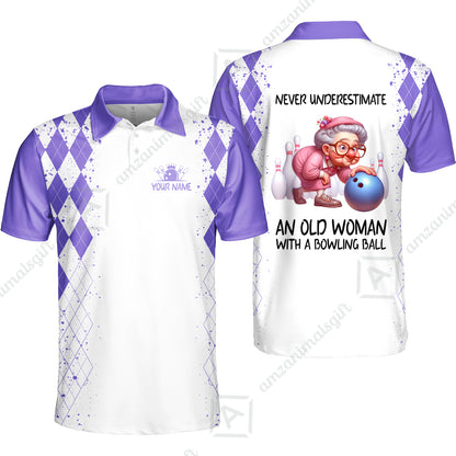 Custom Bowling Jersey Polo Shirt, Never Underestimate An Old Woman With A Bowling Ball, Personalized Name & Team Name
