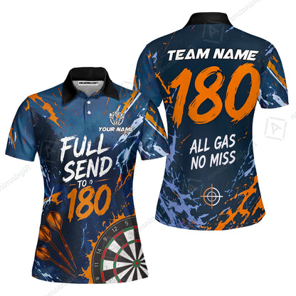 Customized Darts Team Jersey, Full Send To 180, All Gas No Miss, Personalized Polo Shirt For Players With Name & Team Name