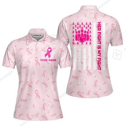 Custom Bowling Jersey Polo Shirt, Her Fight Is My Fight, Personalized Name And Team Name