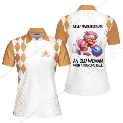 Custom Bowling Jersey Polo Shirt, Never Underestimate An Old Woman With A Bowling Ball, Personalized Name & Team Name