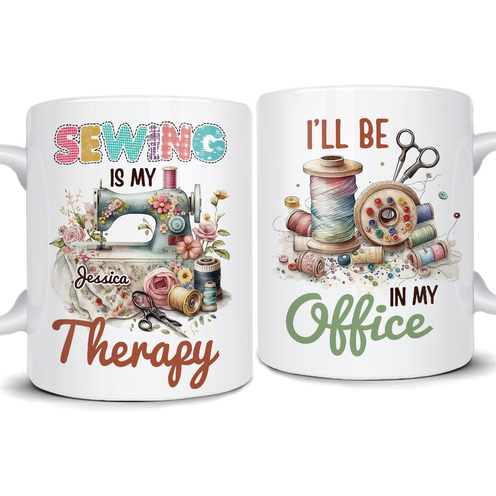 Sewing Mug Customized Name Sewing Is My Therapy, Best Christmas Mug Gift Idea For Sewing Lovers