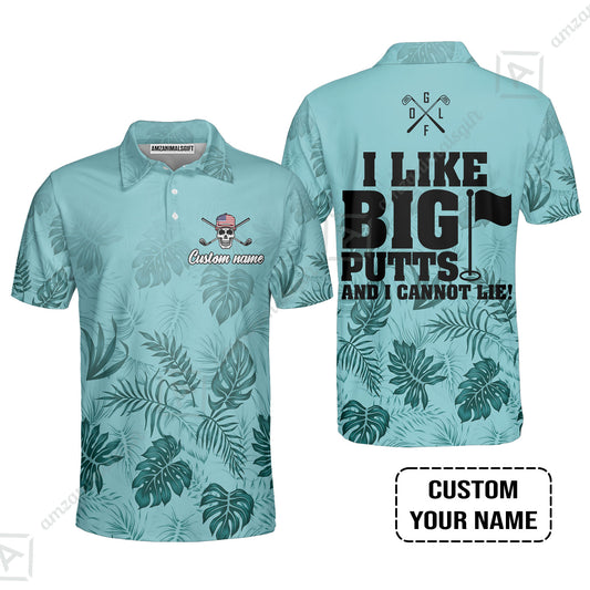 Golf Men Polo Shirt Custom Name - I Like Big Putts And I Cannot Lie Personalized Polo Shirt