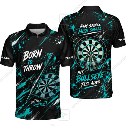 Customized Born To Throw No Luck Just Skill, Hit Bullseye Feel Alive Darts Jersey, Personalized Name And Team Name For Players