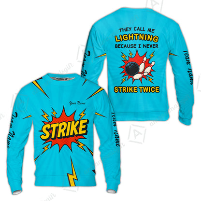 Customized Bowling Team Sweatshirt Shirt, They Call Me Lightning Because I Never Strike Twice Comic Style Sweatshirt