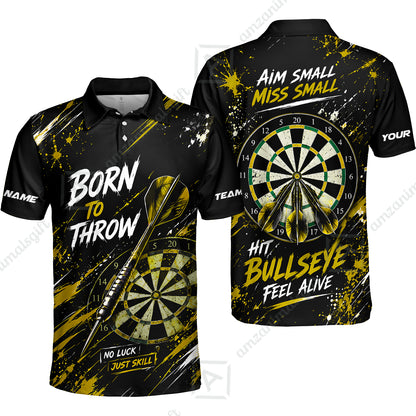 Customized Born To Throw No Luck Just Skill, Hit Bullseye Feel Alive Darts Jersey, Personalized Name And Team Name For Players