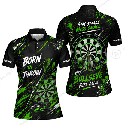 Customized Born To Throw No Luck Just Skill, Hit Bullseye Feel Alive Darts Jersey, Personalized Name And Team Name For Players