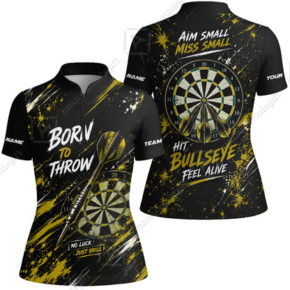 Customized Born To Throw No Luck Just Skill, Hit Bullseye Feel Alive Darts Jersey, Personalized Name And Team Name For Players