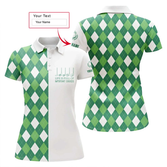 Golf Custom Name Women Polo Shirt, Green Argyle Plaid Pattern Personalized Outfits Women Polo Shirts, Life Is Full Of Important Choices Golf Wear