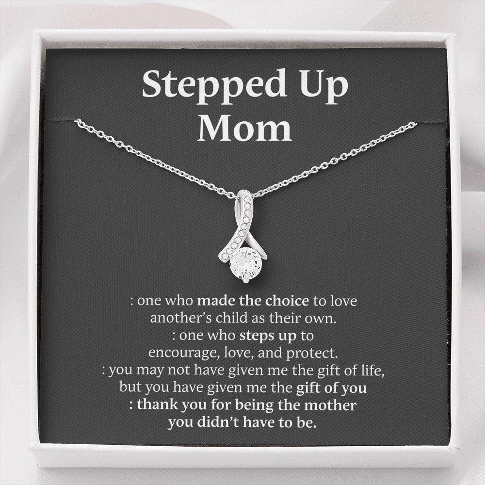 Alluring Beauty Necklace For Mom - To My Stepped Up Mom - One Who Made The Choice To Love, Necklace For Mom, Unique Mothers Necklace - Amzanimalsgift