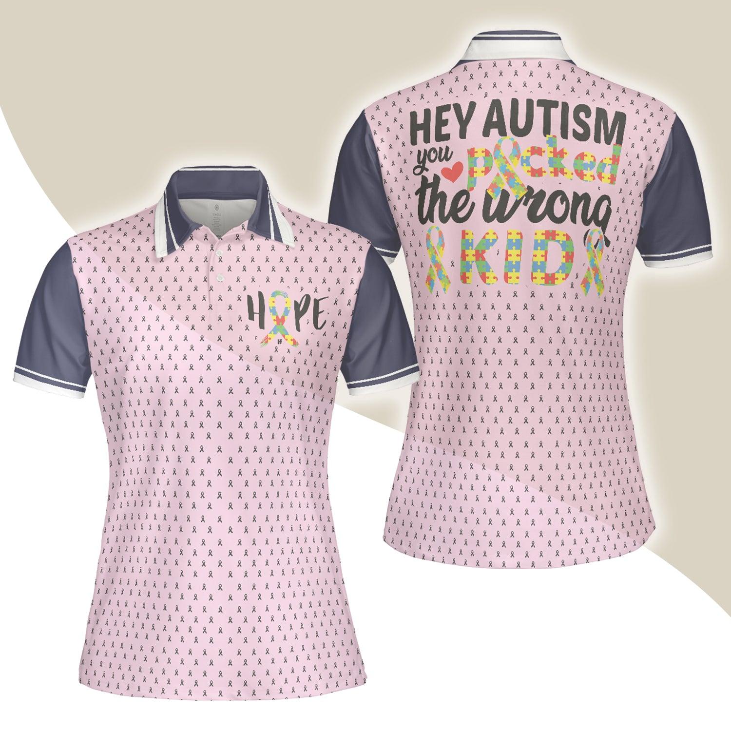 Autism Awareness Month Women Polo Shirt - Hey Autism You Picked The Wrong Kid Ribbon Women Polo Shirts - Gift For Ladies, Girls, Woman - Amzanimalsgift