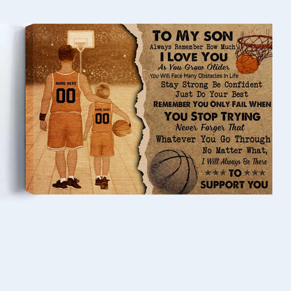 Basketball Landscape Canvas Custom Name And Number - To My Son I will Always Be There to Support You Premium Wrapped Canvas - Gift For Family, Son - Amzanimalsgift