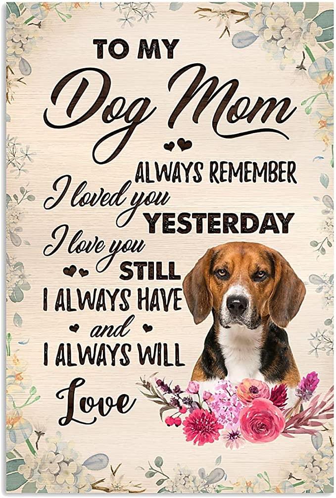 Beagle Portrait Canvas, To My Dog Mom Always Remember I Loved You Portrait Canvas, Premium Wrapped Canvas - Perfect Gift For Beagle Dog Owner - Amzanimalsgift