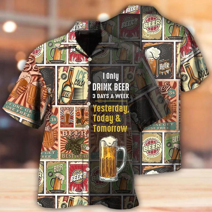 Beer Hawaiian Shirt, Cold Beer, Beer Painting, I Only Drink Beer 3 Days A Week Aloha Shirt For Men And Women - Perfect Gift For Beer Lovers, Summer - Amzanimalsgift