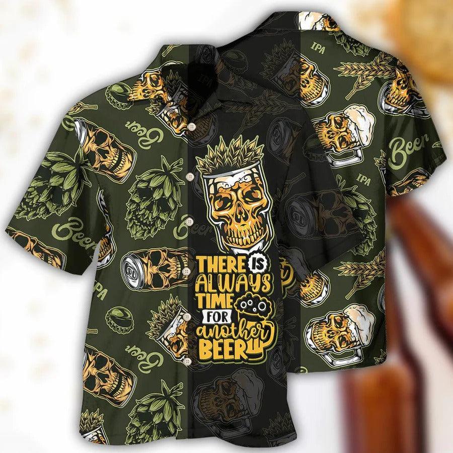 Beer Hawaiian Shirt, Skull Beer, There Is Always Time For Another Beer Aloha Shirt For Men And Women - Perfect Gift For Beer Lovers, Summer - Amzanimalsgift