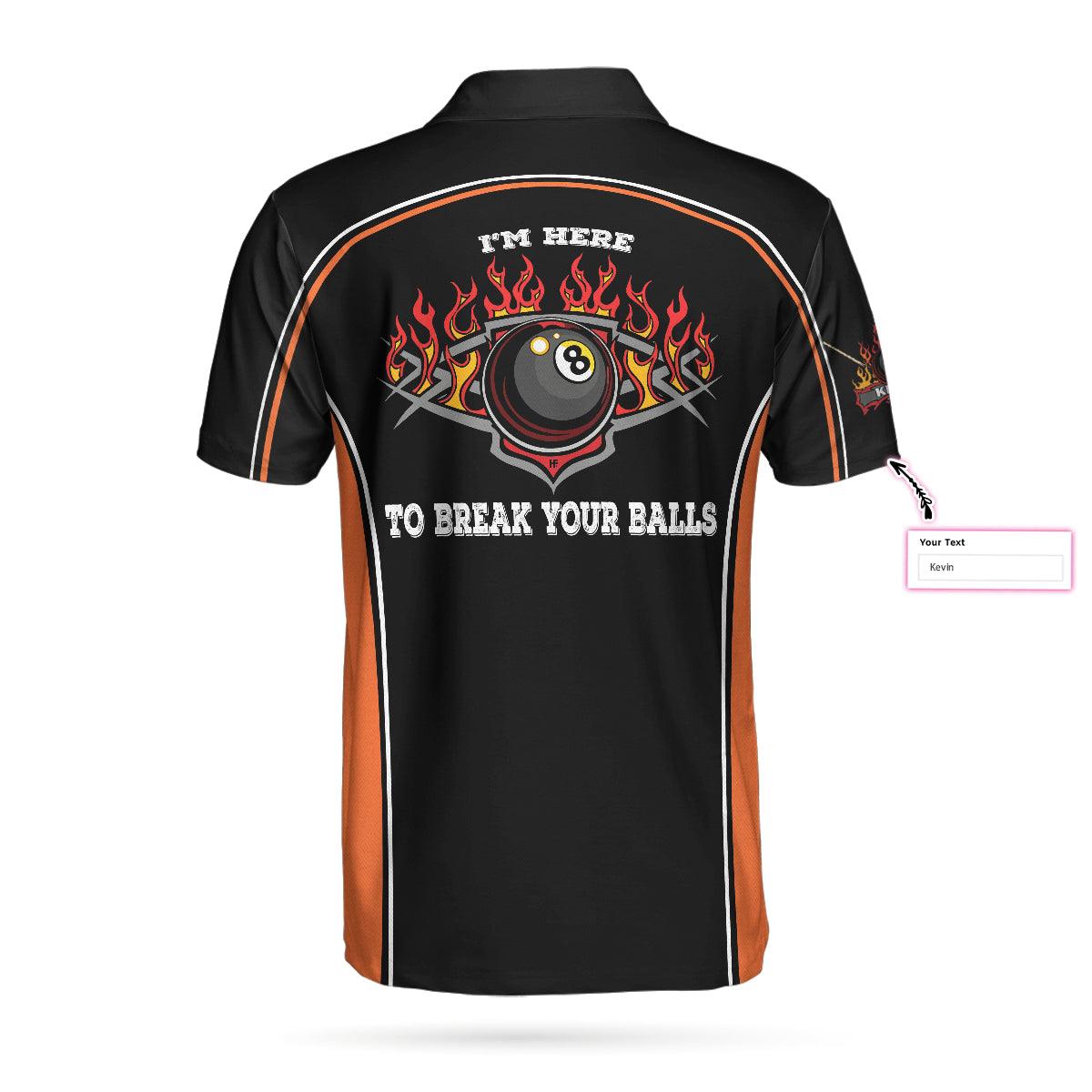 Billiards Customized Men Polo Shirt, Personalized Billiards Shirt, I'm Here To Break Your Balls Men Polo Shirt, Best Gift For Men - Amzanimalsgift
