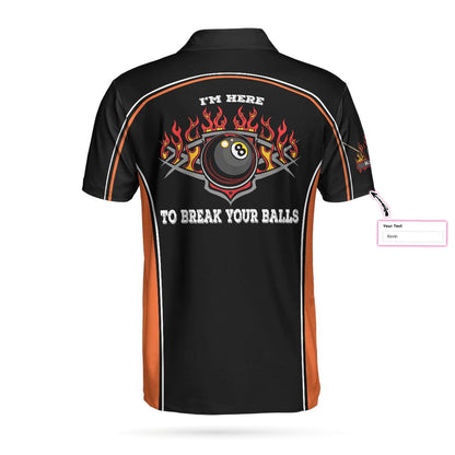 Billiards Customized Men Polo Shirt, Personalized Billiards Shirt, I'm Here To Break Your Balls Men Polo Shirt, Best Gift For Men - Amzanimalsgift