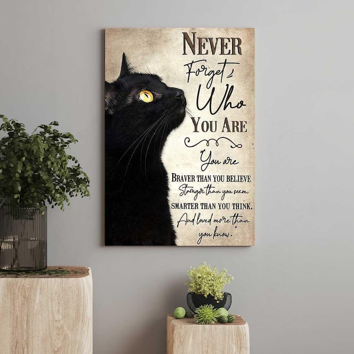 Black Cat Portrait Canvas - Gift For Cat Lovers Mattle Canvas, Premium Wrapped Canvas - Never Forget Who You Are, You are braver than you believe - Amzanimalsgift