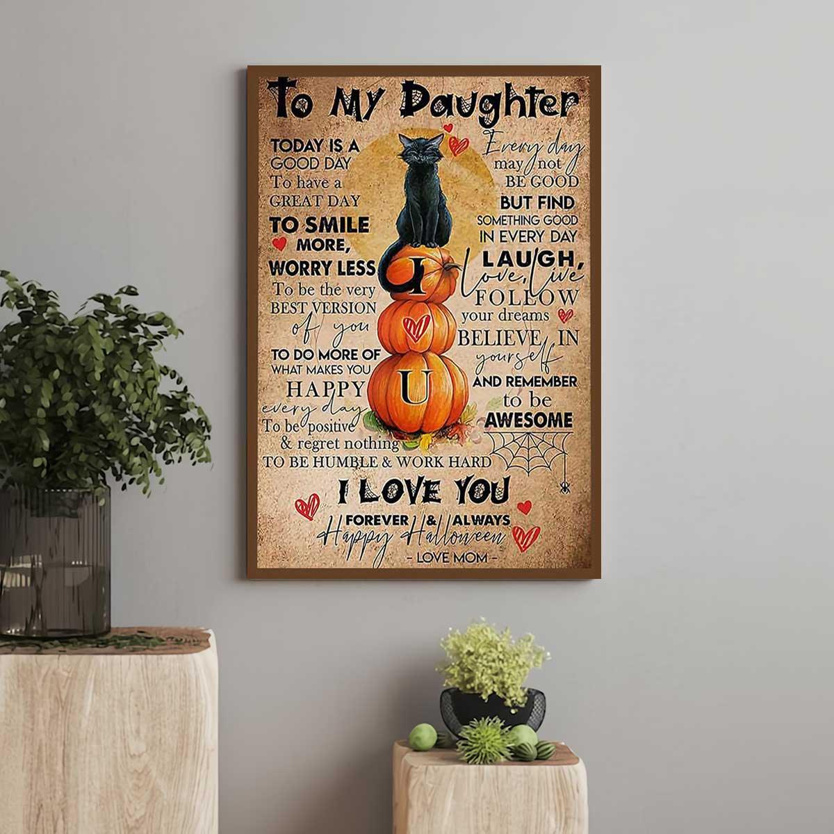 Black Cat Portrait Canvas, Mom To My Daughter I Love You Forever & Always, Happy Halloween Premium Wrapped Canvas - Gift For Daughter - Amzanimalsgift