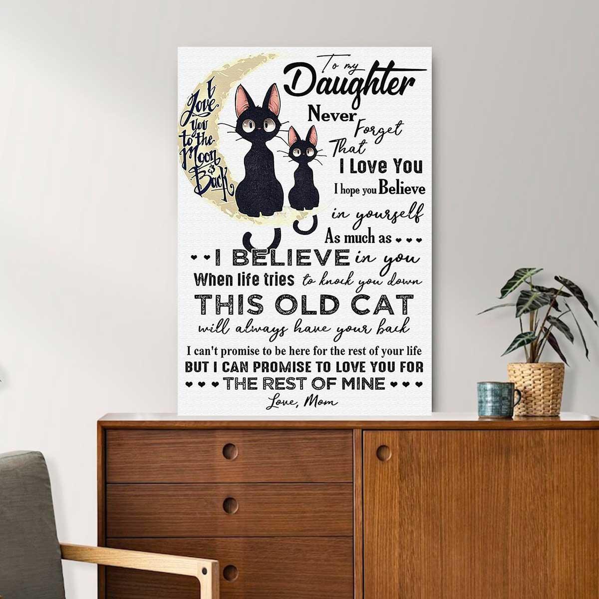 Black Cat Portrait Canvas, To My Daughter I Believe In You The Rest of Mine Premium Wrapped Canvas - Gift For Daughter - Amzanimalsgift