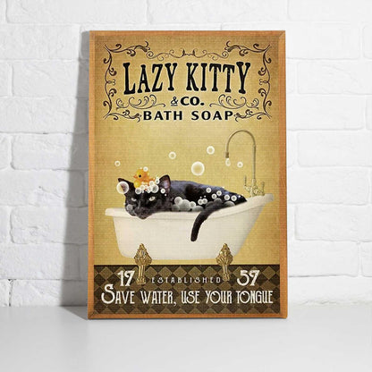 Black Kitty Portrait Canvas - Lazy Kitty Bath Soap Saver Water, Use Your Tongue Premium Wrapped Canvas - Perfect Gift For Black Cat Lover - Amzanimalsgift