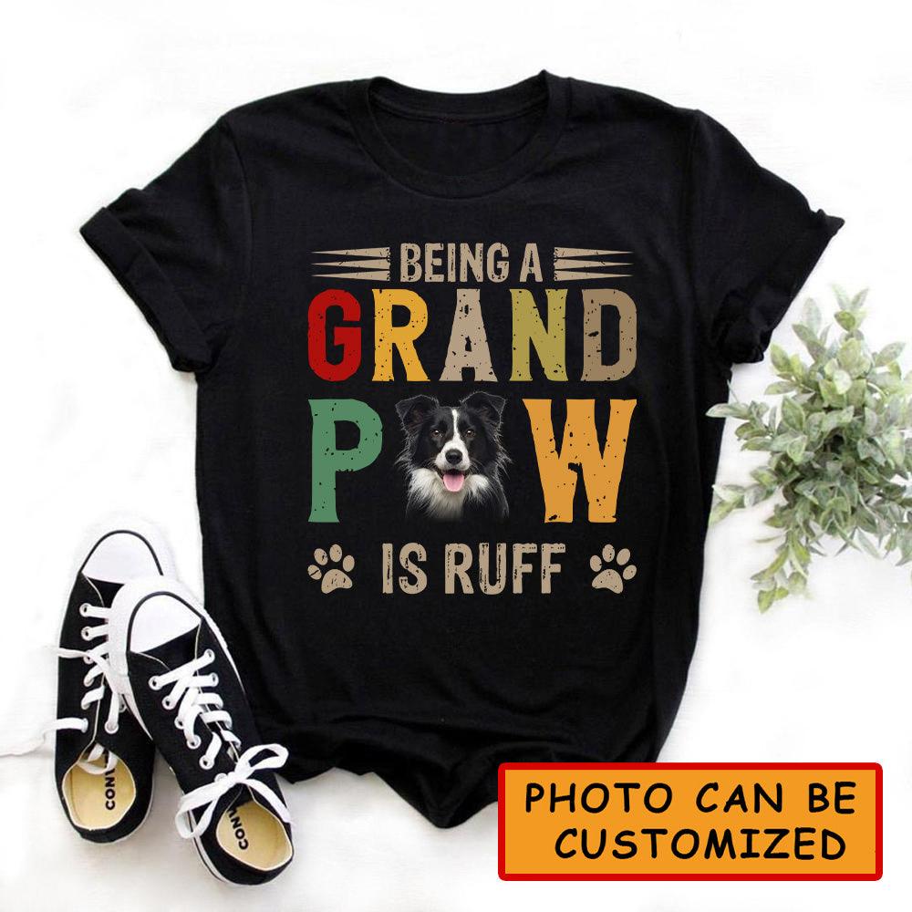 Border Collie Dog Unisex T Shirt Custom - Customize Photo Being A Grand Paw Is Ruff Personalized Unisex T Shirt - Gift For Dog Lovers, Friend, Family - Amzanimalsgift