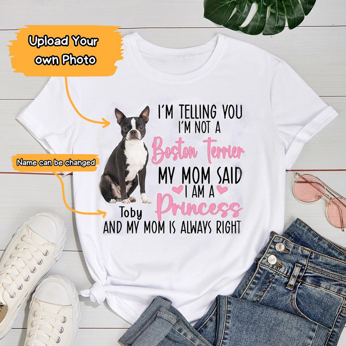 Boston Terrier Unisex T Shirt Custom - Customize Name & Photo I'm Telling You I'm Not A Boston Terrier Personalized Unisex T Shirt - Gift For Dog Lovers, Friend, Family - Amzanimalsgift