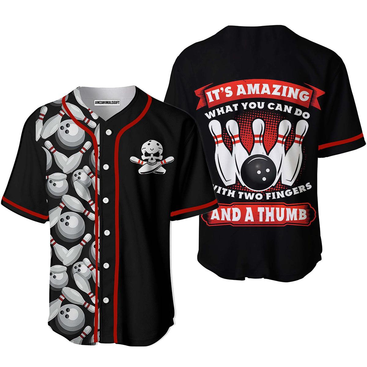 Bowling Baseball Jersey, Bowling It’s Amazing What You Can Do With Two Fingers Baseball Jerseys For Men And Women - Perfect Gift For Bowling Lovers, Bowlers - Amzanimalsgift