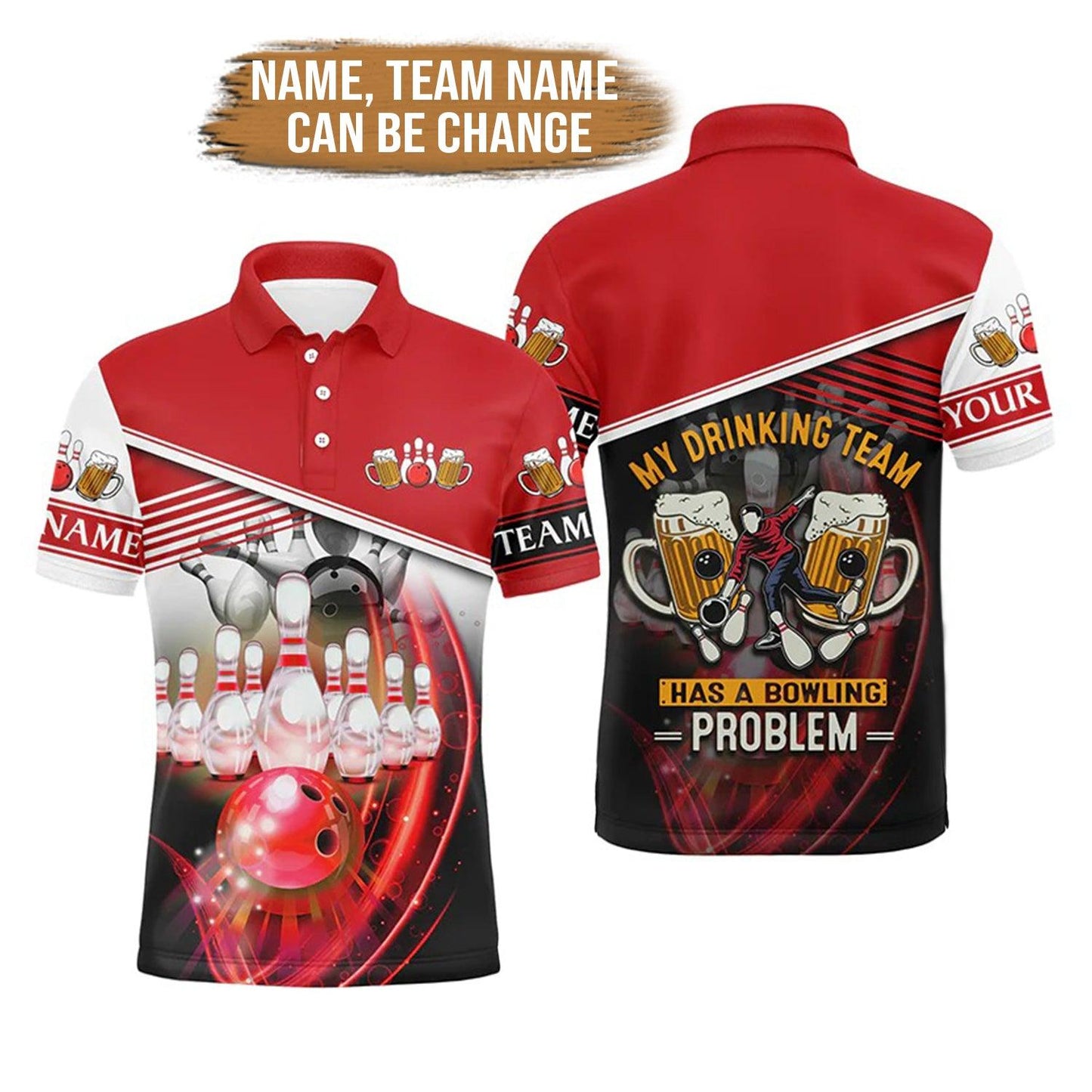 Bowling Custom Men Polo Shirt - Custom Team Name My drinking Team Has A Bowling Problem Personalized Bowling Polo Shirt - Perfect Gift For Friend, Family - Amzanimalsgift